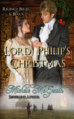 [Regency Belles and Beaux 02] • Lord Philip's Christmas